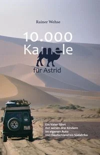 10.000 Kamele f�r Astrid