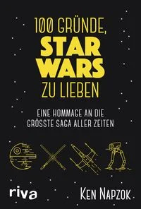 100 Gr�nde, Star Wars zu lieben