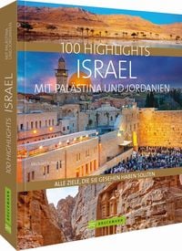 100 Highlights Israel mit Pal�stina und Jordanien