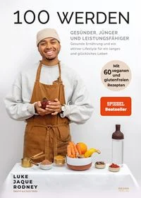 100 werden - Ges�nder, j�nger und leistungsf�higer
