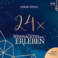 24 x Weihnachten neu erleben - H�rbuch