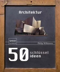 50 Schl�sselideen Architektur