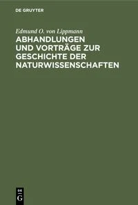Abhandlungen und Vortr�ge zur Geschichte der Naturwissenschaften
