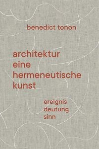 Architektur � eine hermeneutische Kunst