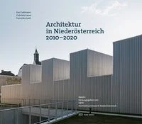 Architektur in Nieder�sterreich 2010�2020