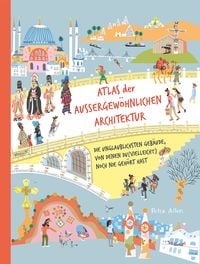 Atlas der au�ergew�hnlichen Architektur