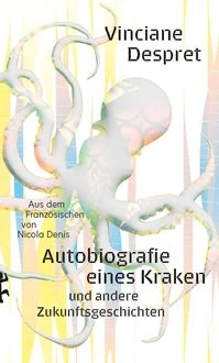 Autobiografie eines Kraken