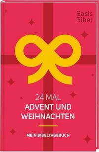 BasisBibel.
24 Mal Advent und Weihnachten. Mein Bibeltagebuch f�r eine kreative 
Bibellekt�re f�r die Weihnachtszeit. Ein christlicher Adventskalender