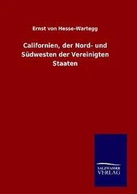 Californien, der Nord- und S�dwesten der Vereinigten Staaten