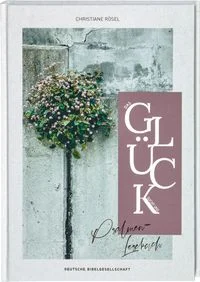 Das
Gl�ck sucht uns. Psalmen-Lesebuch. Mit christlicher Spiritualit�t Kraft
finden: Psalmen und biblische Texte neu entdecken. Bibelverse zum 
Nachdenk