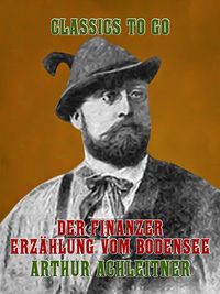 Der Finanzer Erz�hlung vom Bodensee