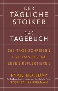 Der t�gliche Stoiker � Das Tagebuch