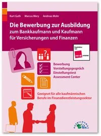 Die Bewerbung zur Ausbildung zum Bankkaufmann und Kaufmann f�r Versicherungen und Finanzen
