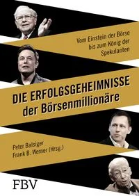 Die Erfolgsgeheimnisse der B�rsenmillion�re