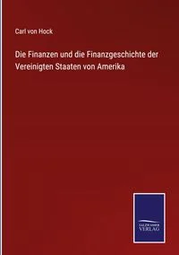 Die Finanzen und die Finanzgeschichte der Vereinigten Staaten von Amerika