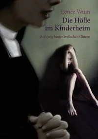 Die H�lle im Kinderheim