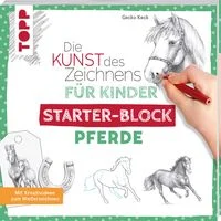 Die Kunst des Zeichnens f�r Kinder Starter-Block - Pferde