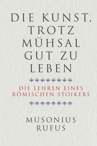 Die Kunst, trotz M�hsal gut zu leben