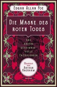 Die Maske des roten Todes und andere geheimnisvolle Erz�hlungen