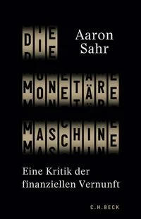 Die monet�re Maschine