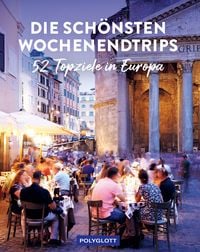 Die sch�nsten Wochenendtrips