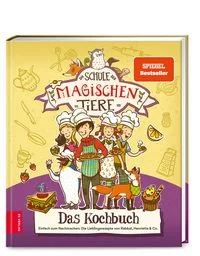 Die Schule der magischen Tiere � Das Kochbuch