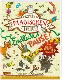 Die Schule der magischen Tiere: Endlich Pause! Das gro�e R�tselbuch