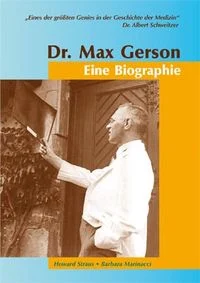Dr. Max Gerson � Eine Biographie