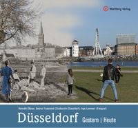 D�sseldorf - gestern und heute