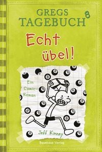 Echt �bel! / Gregs Tagebuch Bd.8