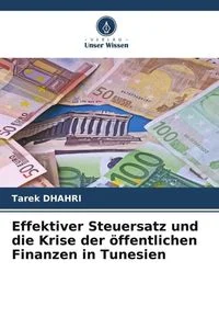 Effektiver Steuersatz und die Krise der �ffentlichen Finanzen in Tunesien