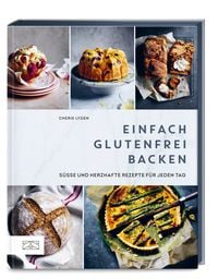 Einfach glutenfrei backen