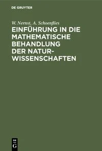 Einf�hrung in die mathematische Behandlung der Naturwissenschaften
