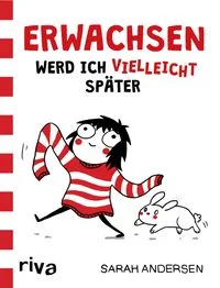 Erwachsen werd ich (vielleicht) sp�ter