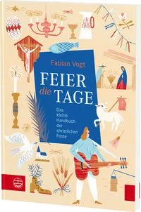 Feier die Tage