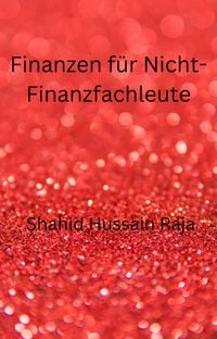 Finanzen f�r Nicht-Finanzfachleute (BUSINESS & ECONOMICS / Accounting / Managerial)