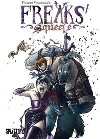 Freaks� Squeele. Band 1