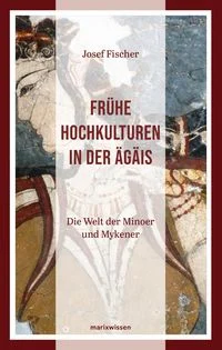 Fr�he Hochkulturen in der �g�is