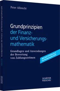 Grundprinzipien der Finanz- und Versicherungsmathematik