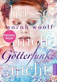 Hasse mich nicht! / G�tterFunke Band 2