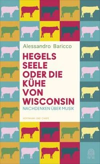 Hegels Seele oder Die K�he von Wisconsin