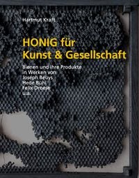 Honig f�r Kunst & Gesellschaft