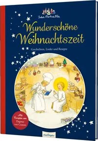 Ida Bohattas Bilderbuchklassiker: Wundersch�ne Weihnachtszeit