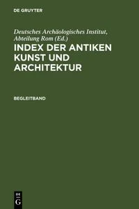 Index der antiken Kunst und Architektur / Register und Kommentar