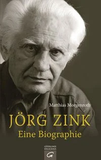 J�rg Zink. Eine Biographie