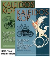 Kaleidoskop fr�her Fahrrad- und Motorradtechnik - Band 1 und 2