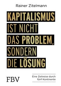 Kapitalismus ist nicht das Problem, sondern die L�sung