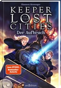 Keeper of the Lost Cities � Der Aufbruch (Keeper of the Lost Cities 1)