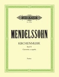 Kirchenmusik, Band 2: Werke f�r gemischten Chor a cappella