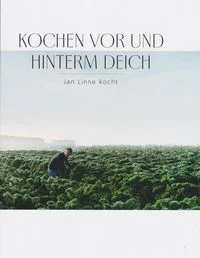 Kochen vor und hinterm Deich